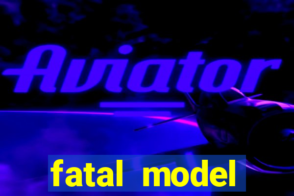 fatal model barreiras ba